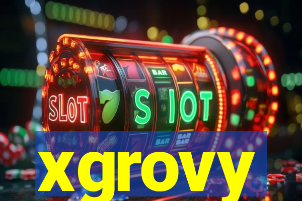 xgrovy